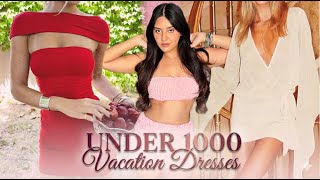 Vacation Dresses All Under 1000