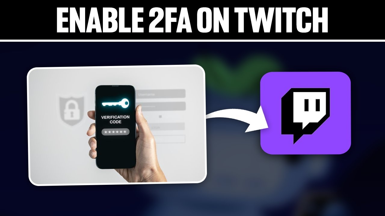 How To Enable 2FA On Twitch ! (Full Tutorial) - YouTube