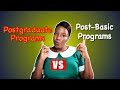 The difference between postbasic and postgraduate programs