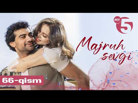 ”Majruh sevgi" milliy serial | 66-qism