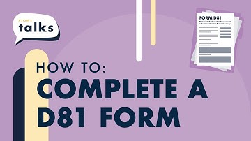 How to complete Form D81
