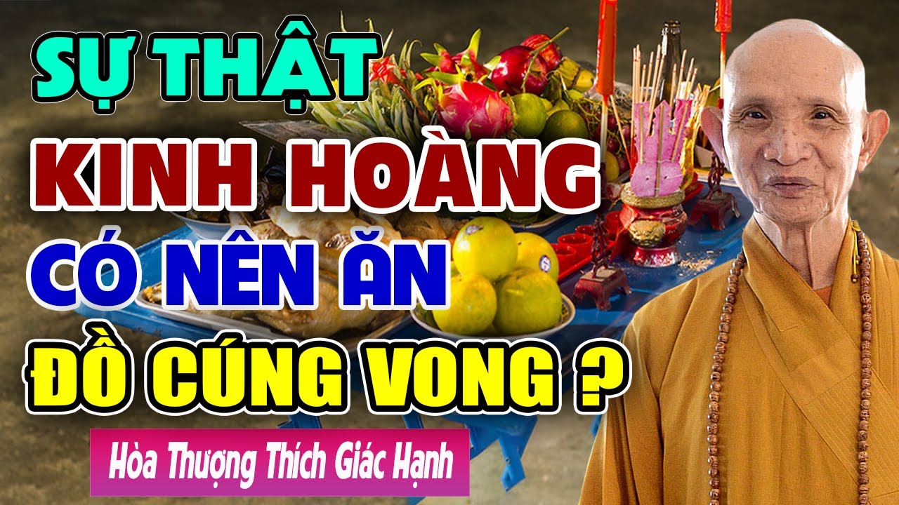 Những Người Không Nên Ăn Đồ Cúng Vong Linh - Chuyện Tâm Linh | HT Thích Giác Hạnh Mới Nhất