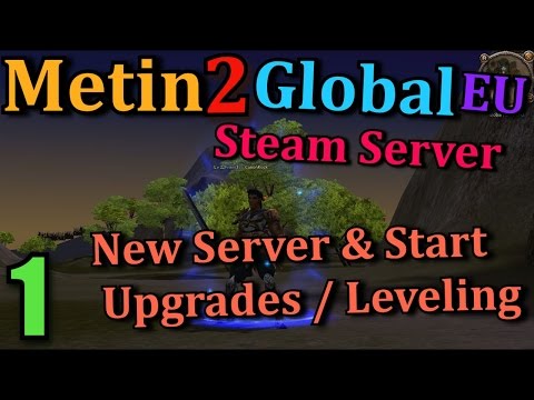 [1] Metin2 UK Global EU *NEW* - New Beginning & Leveling and Upgrades & First 7 Hours