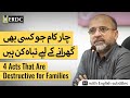 4 acts that are destructive for families  salman asif siddiqui