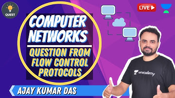Question from Flow Control Protocols | Computer Networks | Ajay Kumar Das