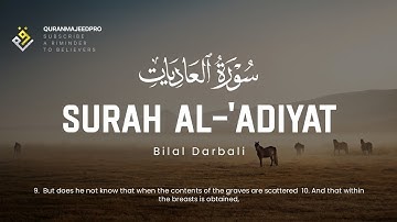 ❤😍 Bilal Darbali (بلال دربالي) | Surah Al-'Adiyat (سوره العاديات) 😍❤