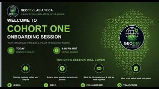 Information GeoDev Lab Africa Cohort One Onboarding | The Journey to Becoming a GIS Developer Update