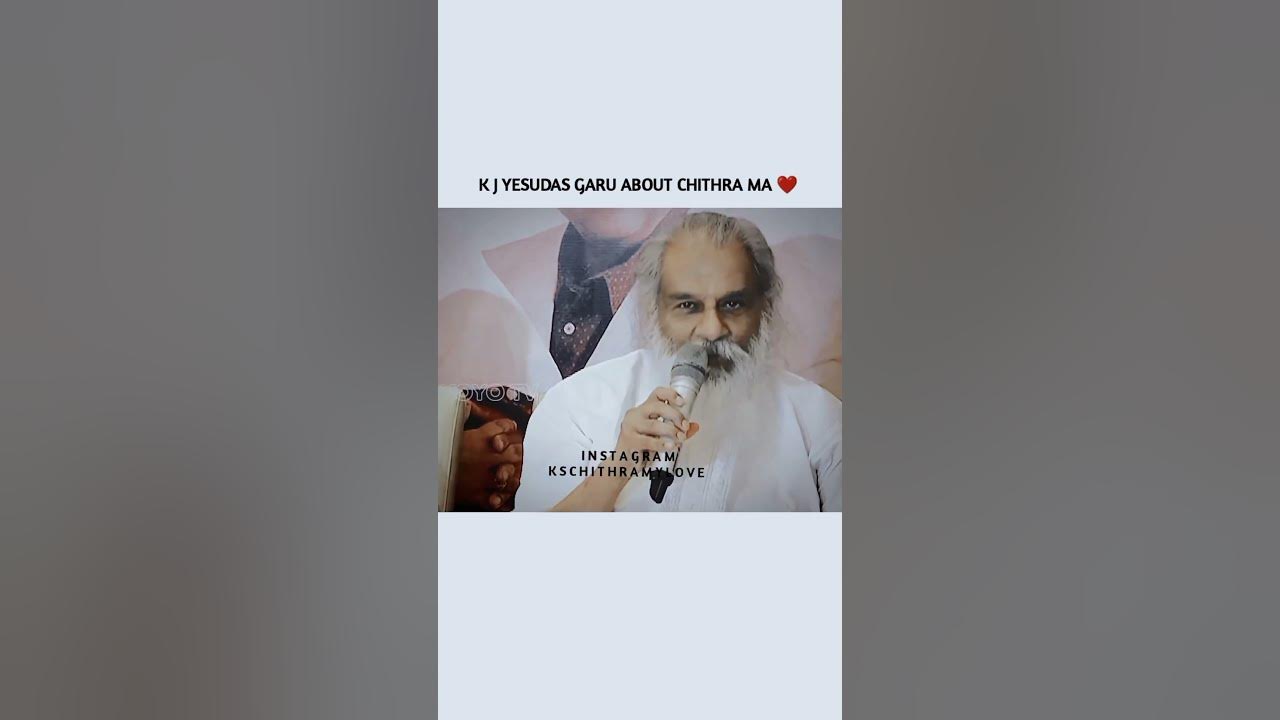 KJ Yesudas About KS Chithra