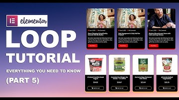 ELEMENTOR LOOP TUTORIAL: Everything Your need to Know (PART 5)