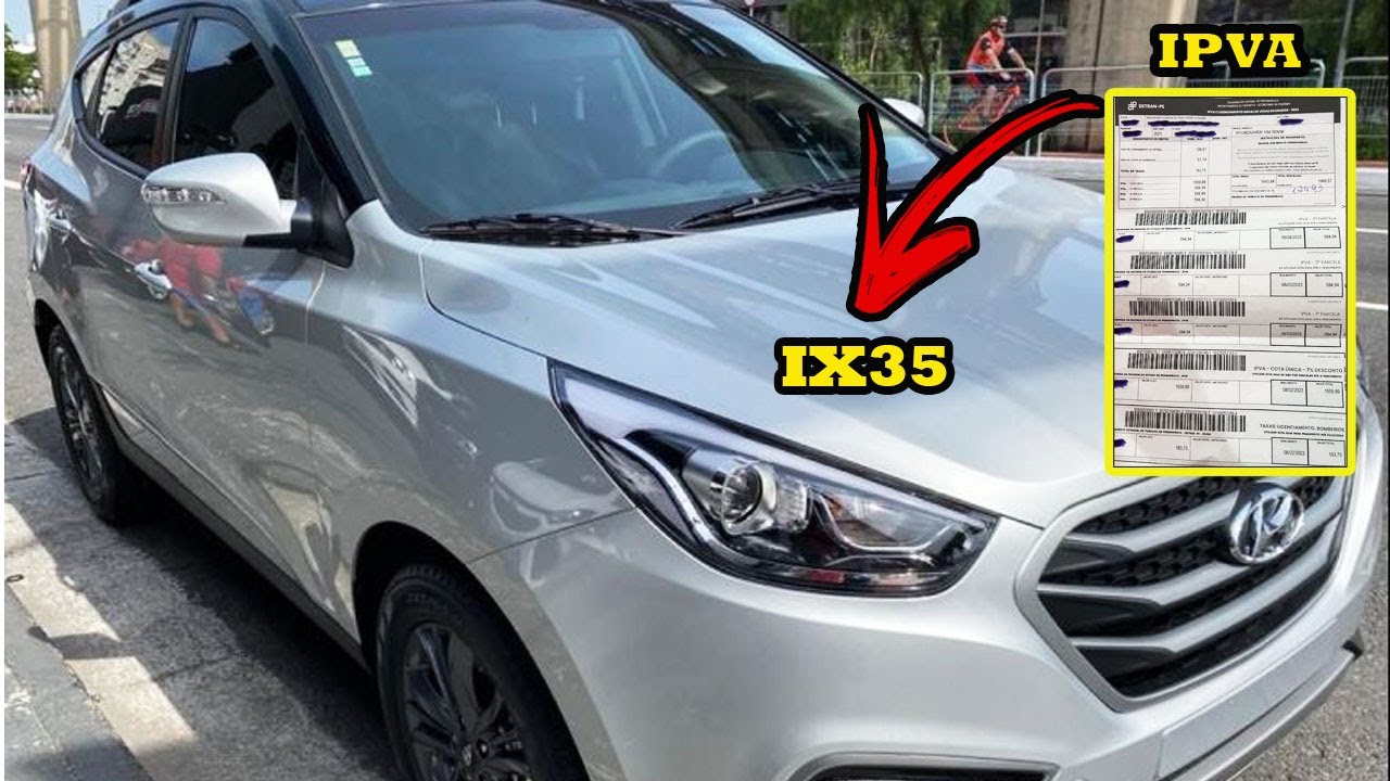 IX 35 IPVA, EMPLACAMENTO 2021  - QUANTO SERA?