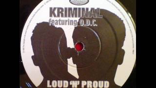 Kriminal Featuring. O D C - Loud N&#39; Proud (Olav Basoski Remix)