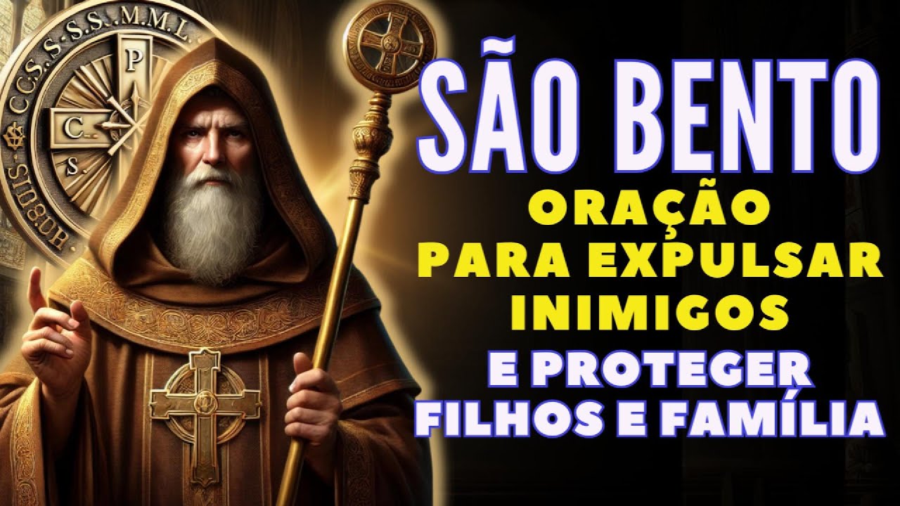 🛑 SÃO BENTO DESTRUINDO INVEJAS E MALDIÇÕES | OUÇA POR 7 DIAS E PROTEJA SUA FAMÍLIA