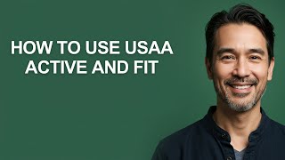 How to Use Usaa Active and Fit - KevinHowTo