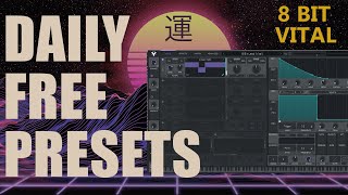 Daily Free Presets 025/365 - 8 Bit Sound in Vital