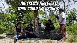 The Crew’s First Hike… What Could Go Wrong? |Loz Gymigos 