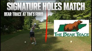 SIGNATURE HOLES MATCH at The Bear Trace Tim's Ford