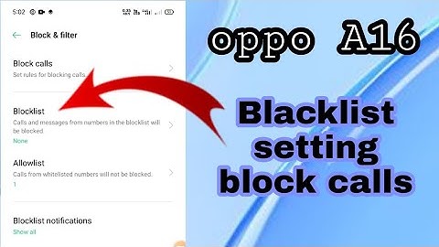 oppo A16 Blacklist setting block calls how to use