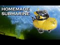 My Homemade Submarine