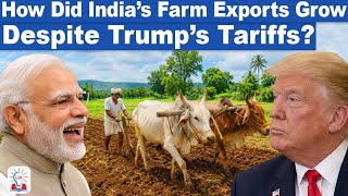 Why Trump Tariffs Couldn’t Stop India’s Agriculture Exports? Explained