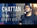 Chattan | Song Cover | Ashley Joseph