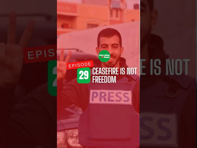 Ceasefire is not freedom