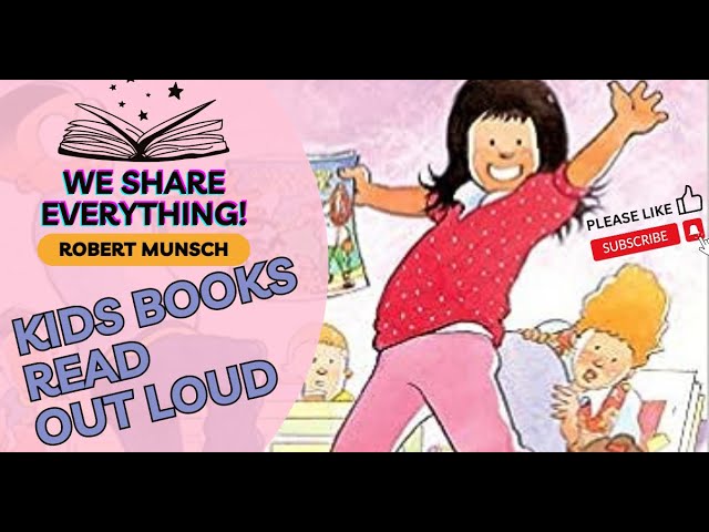 We Share Everything-By Robert Munsch 