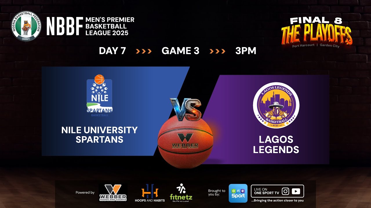 NILE SPARTANS vs LAGOS LEGENDS | GAME 27 | NBBF 2025 PREMIER BASKETBALL LEAGUE  FINAL 8 | FULL GAME