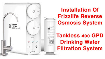 Installation Of Frizzlife Reverse Osmosis System - Tankless 400 GPD Drinking Water Filtration System