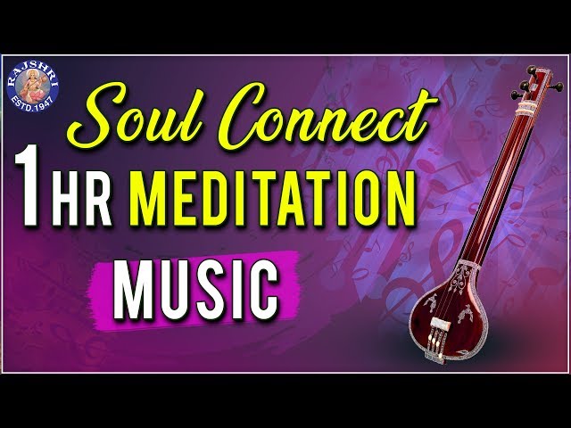 1 Hr Meditation Tanpura Music | Relaxing & Calming Music For Stress Relief | Rajshri Soul