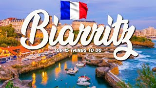 15 BEST Things To Do In Biarritz 🇫🇷 France