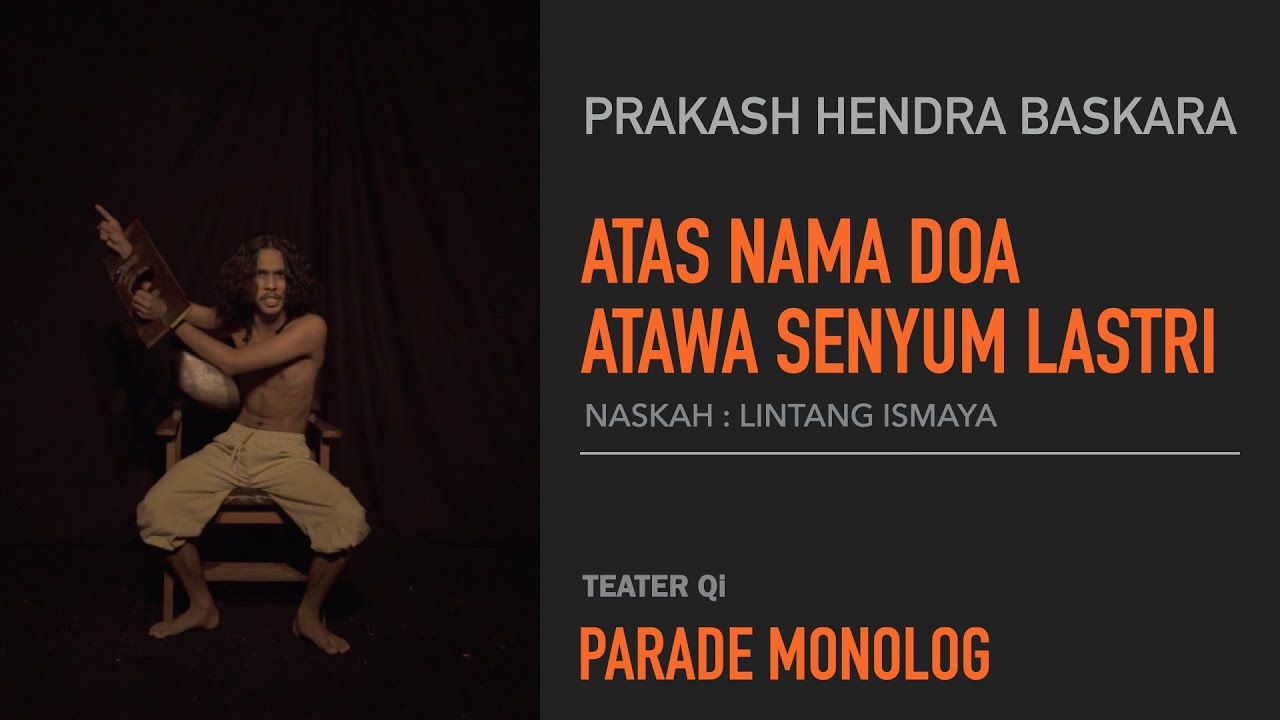 MONOLOG- ATAS NAMA DOA / SENYUM LASTRI