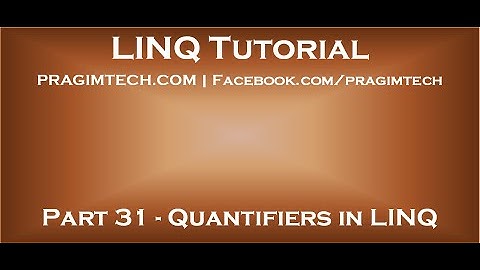 Part 31   Quantifiers in LINQ