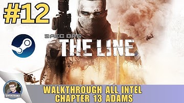 Spec Ops The Line | Walkthrough [All Intel] HARD | Chapter 13 Adams