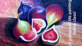 Oil Pastel Still Life Painting | Online Class Oil Pastel Still Life Painting | Online Class