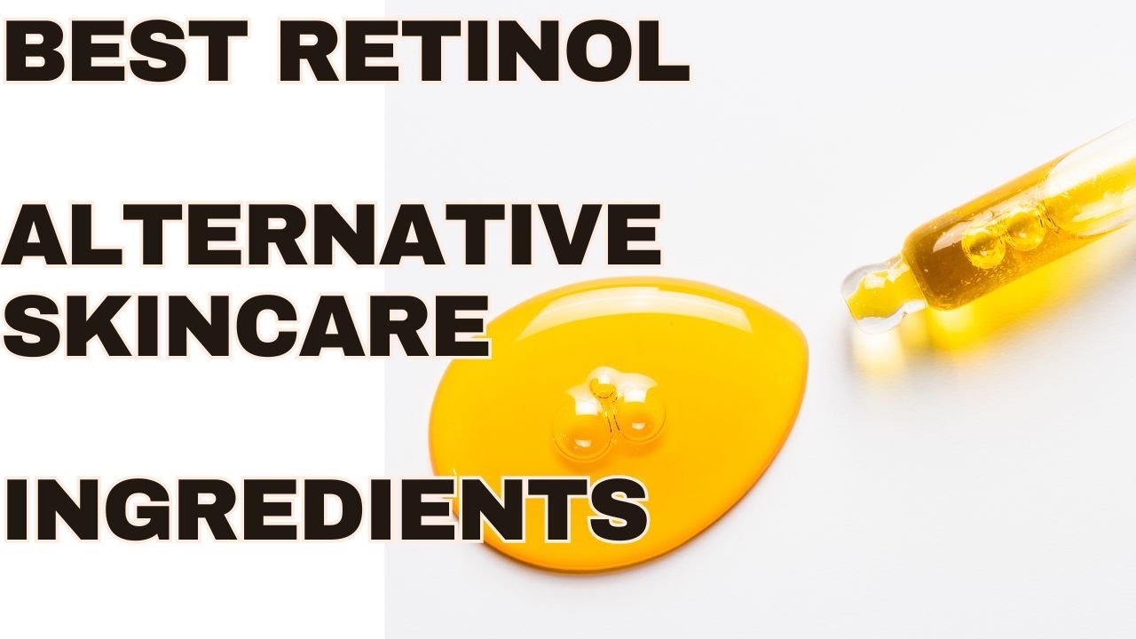 Натуральные альтернативы ретинолу, о которых вам следует знать.