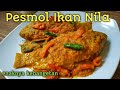 Resep Pesmol Ikan Nila super enak