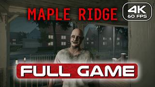 Maple Ridge Full Game No Commentary Walkthrough 4K