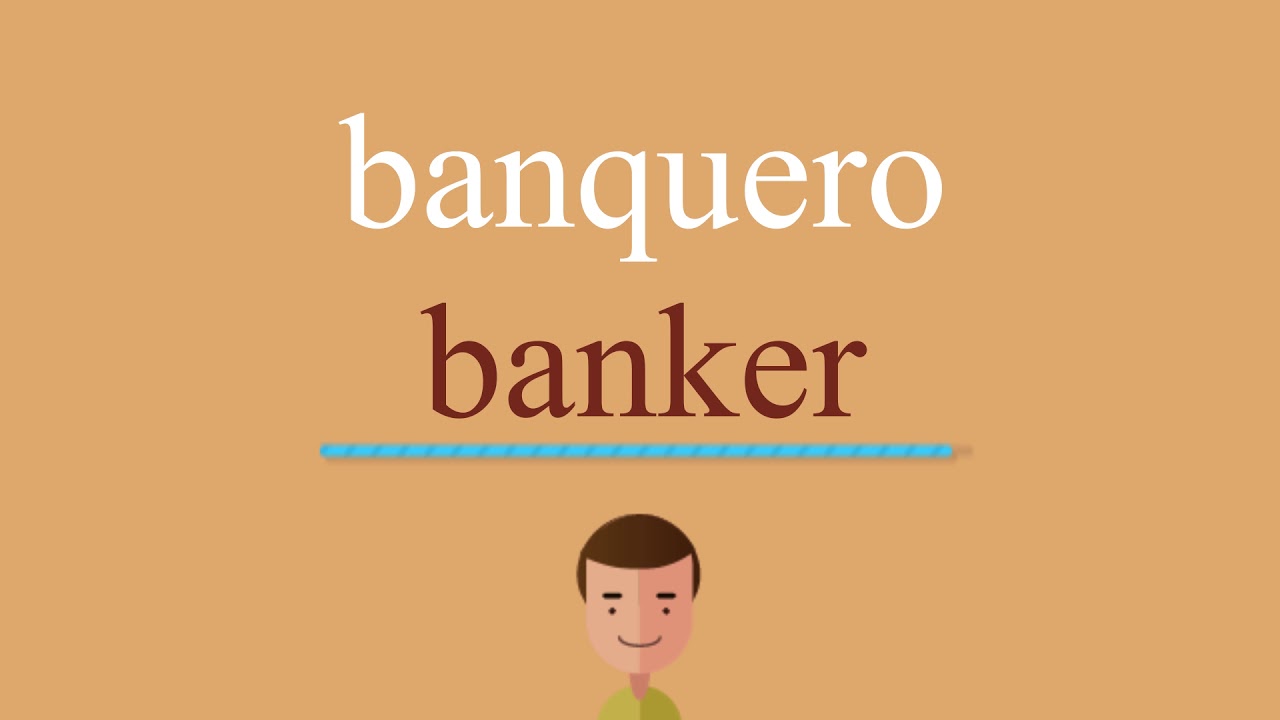 Cómo se dice banquero en inglés idioma de colombia