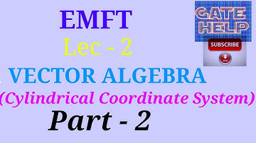 lec-2 Vector Algebra 2 (EMFT)