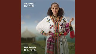 Kiber Balager - Hanan Abdu