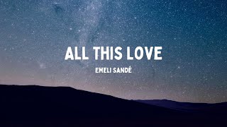 Emeli Sandé - All This Love [Tradução//Letras]