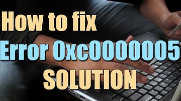 How to Fix Error 0xc0000005 in Windows 10/8/7 I SOLUTION 2025
