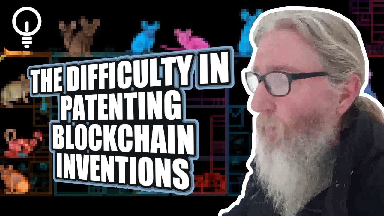 The difficulty in patenting blockchain inventions - YouTube