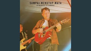 Download Lagu Sampai Menutup Mata
