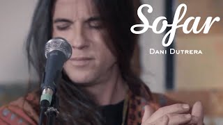 Dani Dutrera + Lab con (Sergio Gómez) - No me voy a arrepentir | Sofar Seville