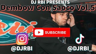 DEMBOW MIX CON SAOCO VOL.5 2022 🇩🇴 DJ RBI (EL YALA, ANGELDIOR, TIVI GUNZ, EL ALFA, BRAULIO, ONGUITO)