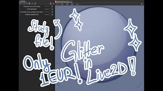 Live2D TUTORIAL | How to make glitters in Live2D