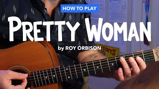 Pretty Woman • Guitar lesson with intro tab, chords, and strumming (Roy Orbison)