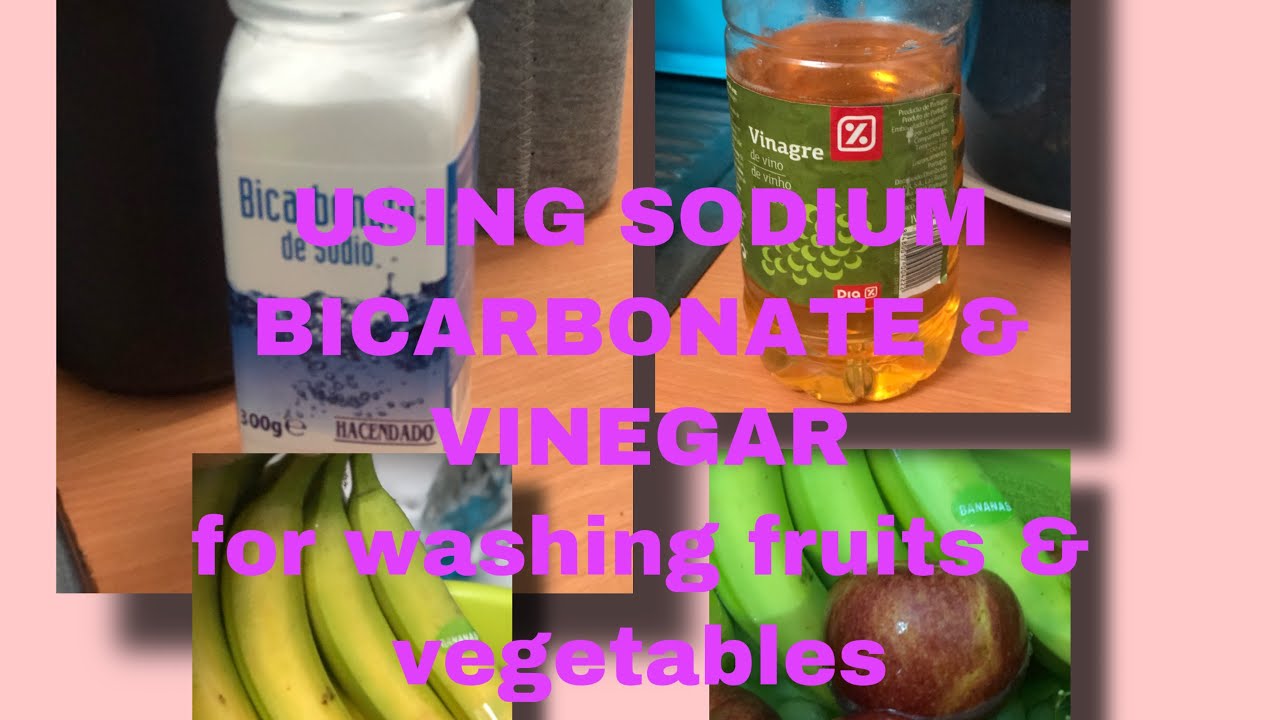 how to wash fruits/vegetables with sodium bicarbonate and vinegar YouTube
