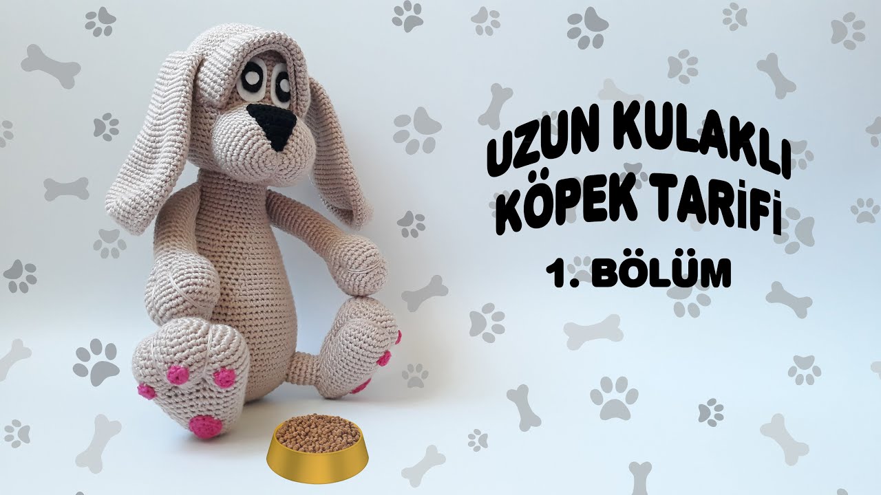 Uzun Kulaklı Köpek Tarifi 1. Bölüm Gövde Yapımı